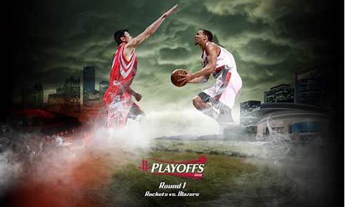09赛季火箭季后赛第一轮-nba2009火箭季后赛