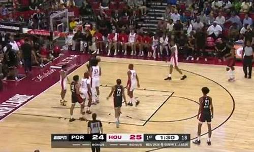 夏季联赛nba火箭与快船录象-夏季联赛nba火箭与快船录象视频